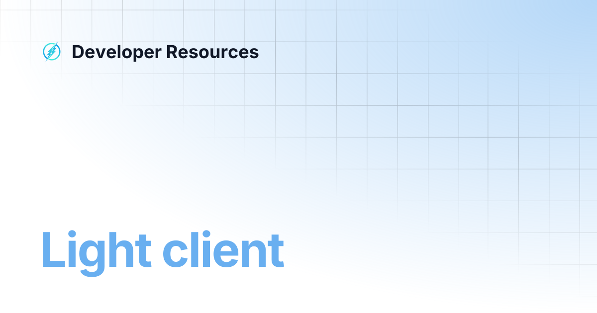 Light client | Developer Resources