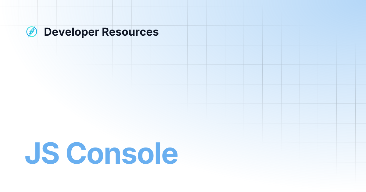JS Console | Developer Resources